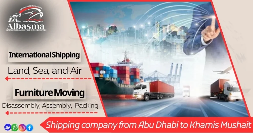 Shipping company from Abu Dhabi to Khamis Mushait