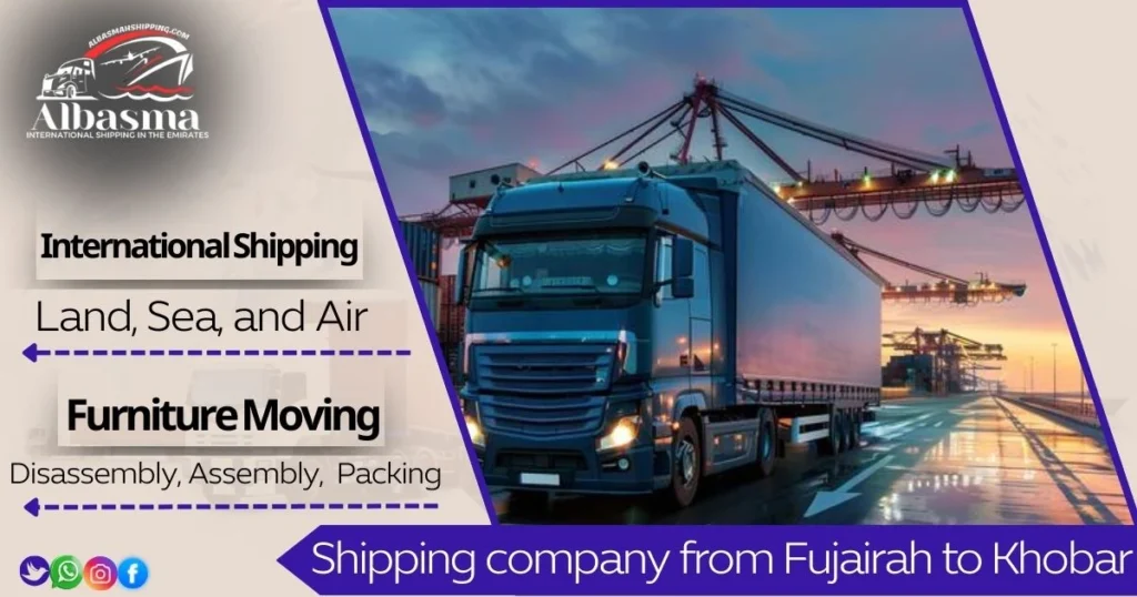 shipping Company from Fujairah to Khobar