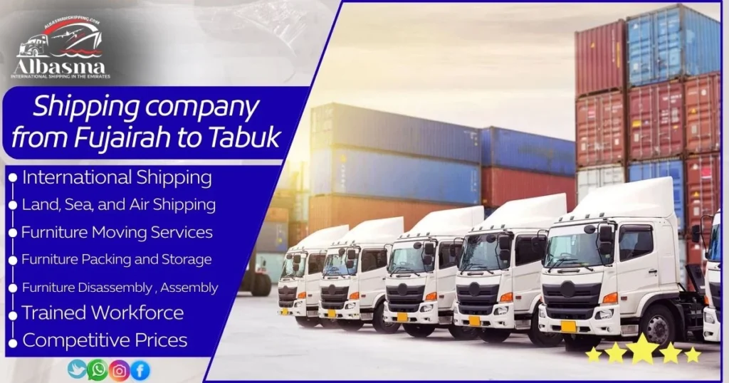 Shipping company from Fujairah to Tabuk